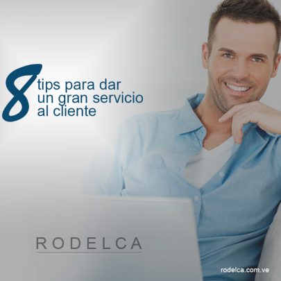 8 tips para dar un gran servicio al cliente.